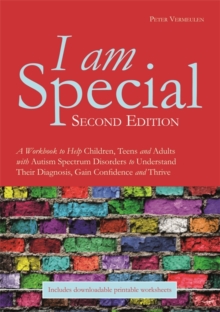 Image for I am special  : a workbook to help children, teens and adults with autism spectrum disorders to understand their diagnosis, gain confidence and thrive