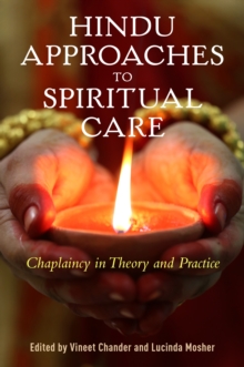 Image for Hindu approaches to spiritual care: chaplaincy in theory and practice