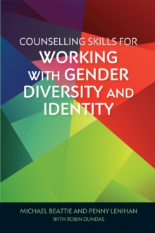 Image for Counselling skills for working with gender diversity and identity