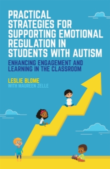 Image for Practical strategies for supporting emotional regulation in students with autism  : enhancing engagement and learning in the classroom