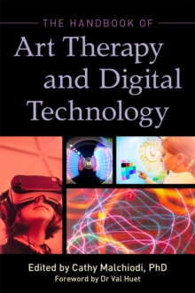 Image for The handbook of art therapy and digital technology