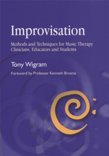 Image for Improvisation  : methods and techniques for music therapy clinicians, educators and students