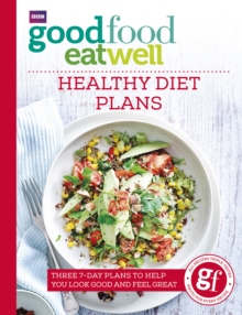 Image for Good Food Eat Well: Healthy Diet Plans