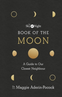 Image for The Sky at Night: Book of the Moon – A Guide to Our Closest Neighbour