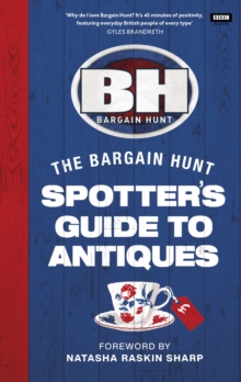 Bargain Hunt: The Spotter’s Guide to Antiques