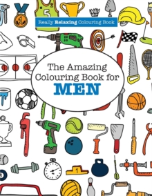 Image for The Amazing Colouring Book for MEN (A Really RELAXING Colouring Book)
