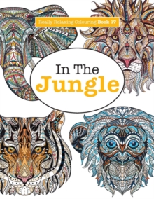 Image for Really Relaxing Colouring Book 17 : In The Jungle