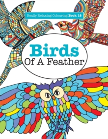 Image for Really Relaxing Colouring Book 18 : Birds Of A Feather