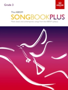 Image for The ABRSM Songbook Plus, Grade 3 : More classic and contemporary songs from the ABRSM syllabus