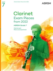 Clarinet Exam Pieces from 2022, ABRSM Grade 7: Selected from the syllabus from 2022. Score & Part, Audio Downloads