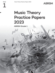 Image for Music Theory Practice Papers 2023, ABRSM Grade 1