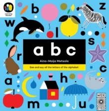 Image for abc: see and say all the letters of the alphabet