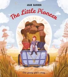 Image for The Little Pioneer: One Young Girl's Story...