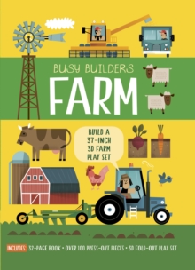 Image for Busy Builders: Farm : Build a 37-Inch 3D Farm Play Set - Includes: 32-Page Book - Over 100 Press-Out Pieces - 3D Fold-Out Play Set