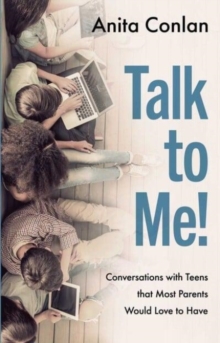 Image for TALK TO ME CONVERSATIONS WITH TEENS THAT