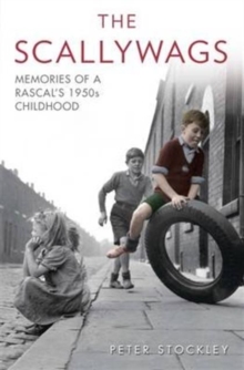 Image for The Scallywags - Memories of a Rascal's 1950's Childhood