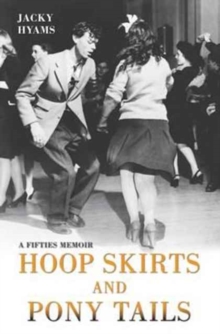 Image for Hoop Skirts and Ponytails - A Fifties Memoir