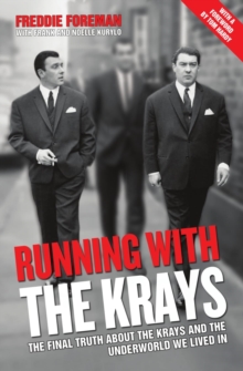 Image for Running with the Krays  : the final truth about the underworld we lived in