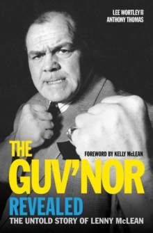 The Guv’nor Revealed – The Untold Story of Lenny McLean: The Untold Story of Lenny McLean