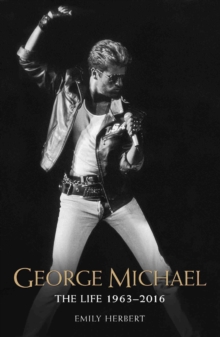 Image for George Michael - The Life: 1963-2016