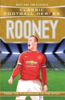 Image for Rooney  : from the playground to the pitch