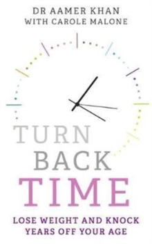 Image for Turn Back Time - lose weight and knock years off your age