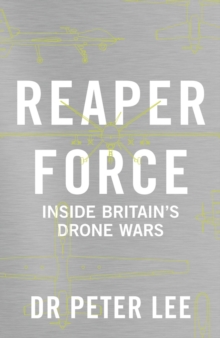 Image for Reaper force  : inside Britain's drone wars