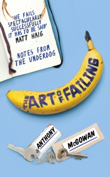 Image for The art of failing  : notes from the underdog