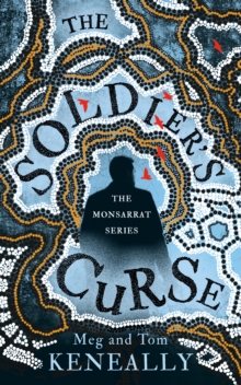 The Soldier’s Curse: The Monsarrat Series