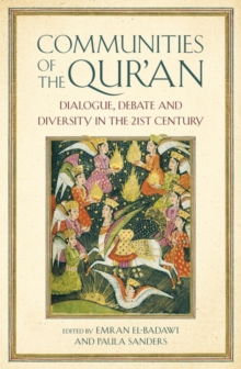 Image for Communities of the Qur'an  : dialogue, debate and diversity in the 21st century