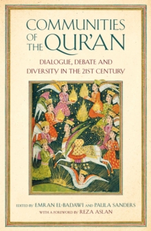 Image for Communities of the Qur'an: Dialogue, Debate and Diversity in the 21st Century