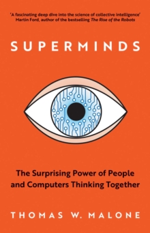 Image for Superminds: the surprising power of people and computers thinking together