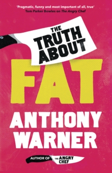 Image for The truth about fat