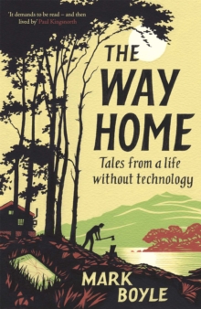 Image for The way home: tales from a life without technology