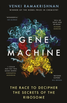 Image for Gene machine  : the race to decipher the secrets of the ribosome