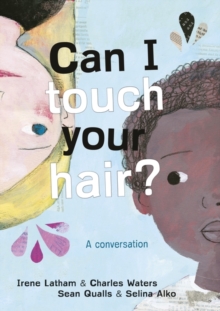 Image for Can I touch your hair?  : a conversation