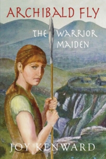 Image for Archibald Fly The Warrior Maiden
