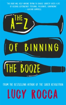 A-Z of Binning the Booze