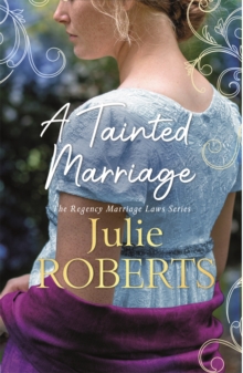 A Tainted Marriage: A captivating new Regency romance novel