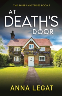 At Death’s Door: The Shires Mysteries 2: A twisty and gripping cosy mystery