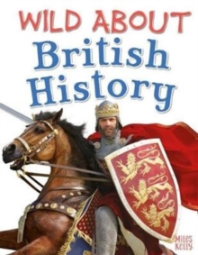 Image for Wild About British History