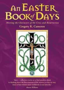 Image for An Easter book of days  : meeting the characters of the cross and resurrection