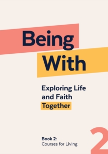Image for Being With Book 2 Courses For Living