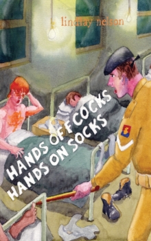 Image for Hands Off Cocks, Hands On Socks : In the Service of the Nation