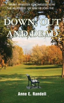 Down, Out and Dead