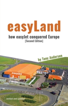 Image for easyLand - How easyJet Conquered Europe (Second Edition)
