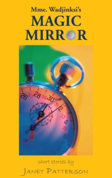 Image for Mme. Wadjinkski's magic mirror