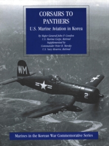 Image for Corsairs To Panthers: U.S. Marine Aviation In Korea [Illustrated Edition]