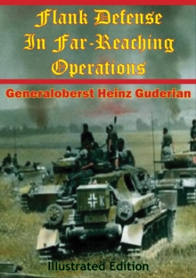 Image for Flank Defense In Far-Reaching Operations [Illustrated Edition]