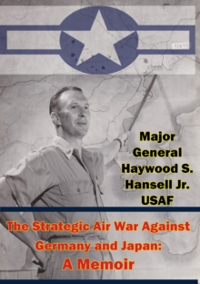 Image for Strategic Air War Against Germany and Japan: A Memoir